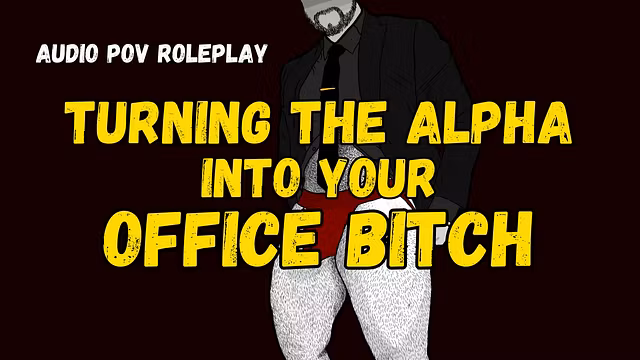 [Audio] Turning a Cocky Alpha Into Your Office Bitch